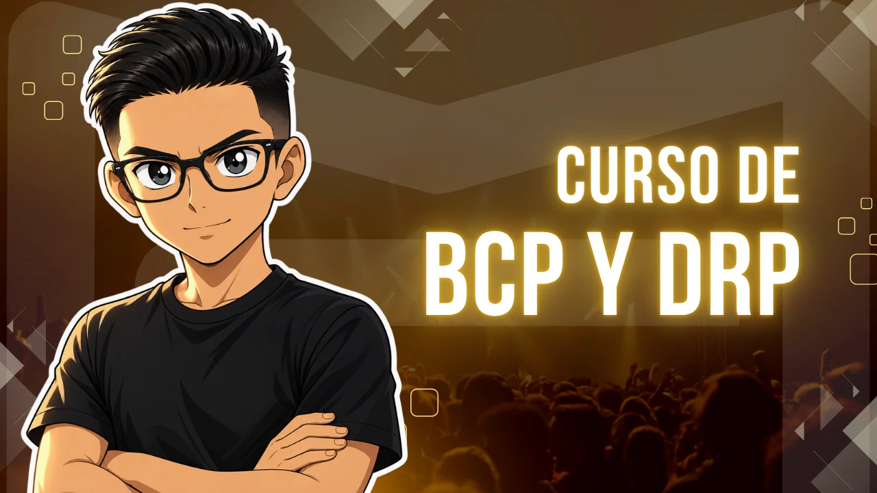 Curso de Plan de Continuidad de Negocio (BCP) y Plan de Recuperación ante Desastres (DRP)